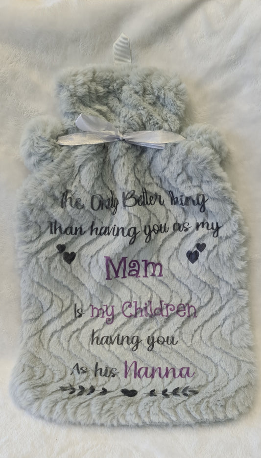 Mam/Nanna Personalsied  hot waterbottle