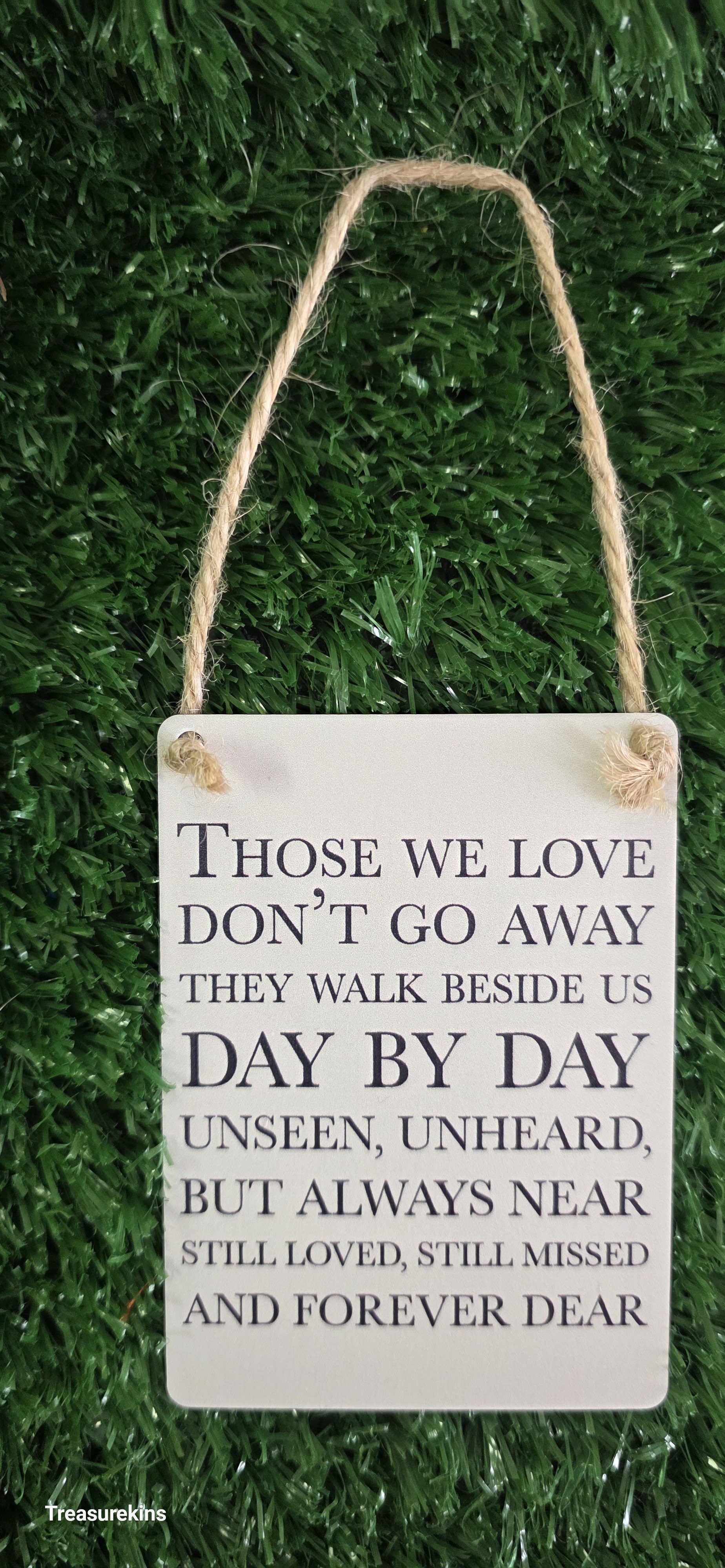 Mini Metal Hanging Plaque reading "THOSE WE LOVE DON'T GO AWAY"